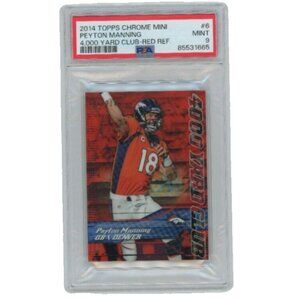 Peyton Manning PSA 9 2014 Topps Chrome Mini 4000 Yard Club Red Refractor